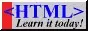 HTML, Learn It Today